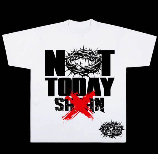 Not Today